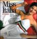Miss Italia. 1939-2009. Storia, protagoniste, vincitrici